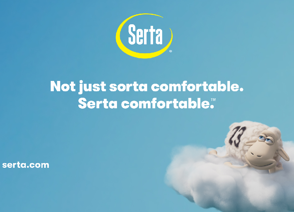 Serta launched its new campaign — Not just sorta comfortable. Serta comfortable — after concluding its first creative review in 17 years